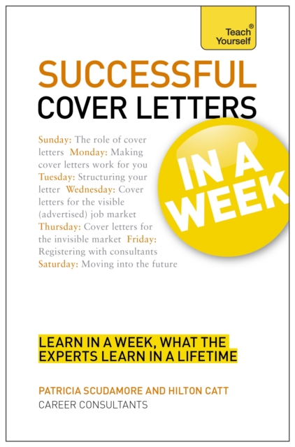 Cover Letters In A Week : Write A Great Covering Letter In Seven Simple Steps, Paperback / softback Book