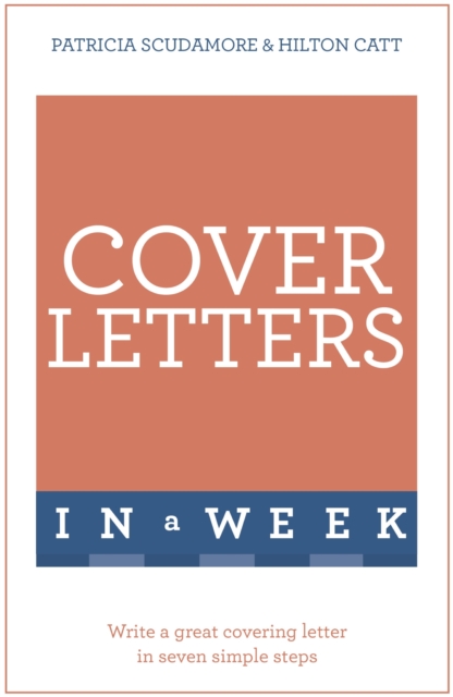 Cover Letters In A Week : Write A Great Covering Letter In Seven Simple Steps, EPUB eBook