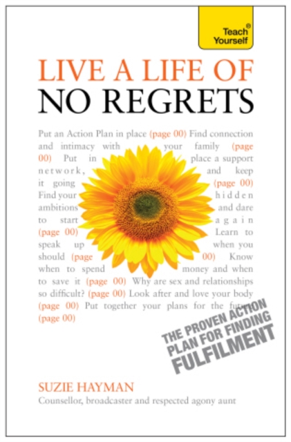 Live a Life of No Regrets: Teach Yourself eBook ePub - The proven action plan for finding fulfilment, EPUB eBook