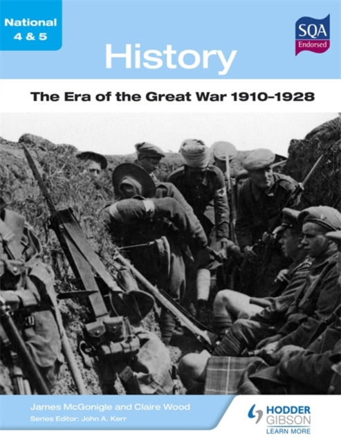 National 4 & 5 History: The Era of the Great War 1910-1928, Paperback Book