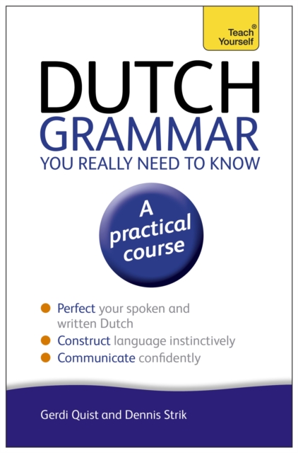Dutch Grammar You Really Need to Know: Teach Yourself, Paperback / softback Book