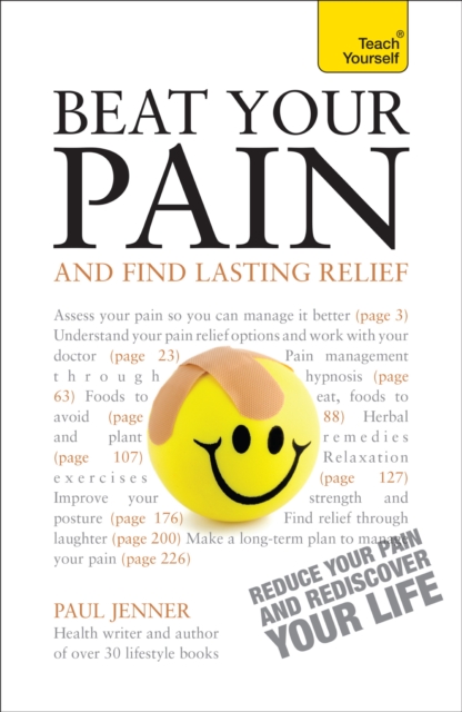 Beat Your Pain and Find Lasting Relief : A jargon-free, accessible guide to overcoming chronic pain, EPUB eBook