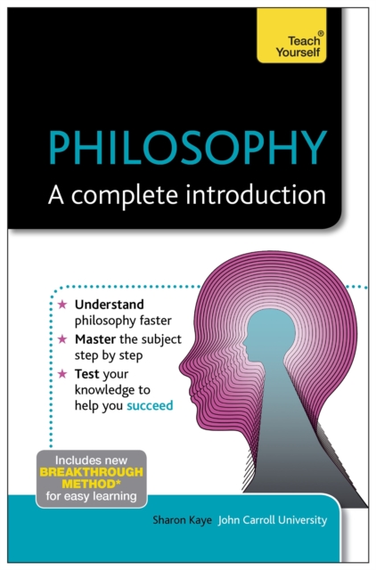 Philosophy: A Complete Introduction: Teach Yourself, Paperback / softback Book