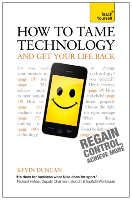 How to Tame Technology and Get Your Life Back: Teach Yourself, Paperback / softback Book