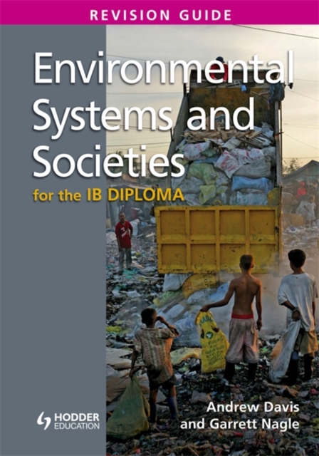 Environmental Systems and Societies for the Ib Diploma : Revision Guide, Electronic book text Book