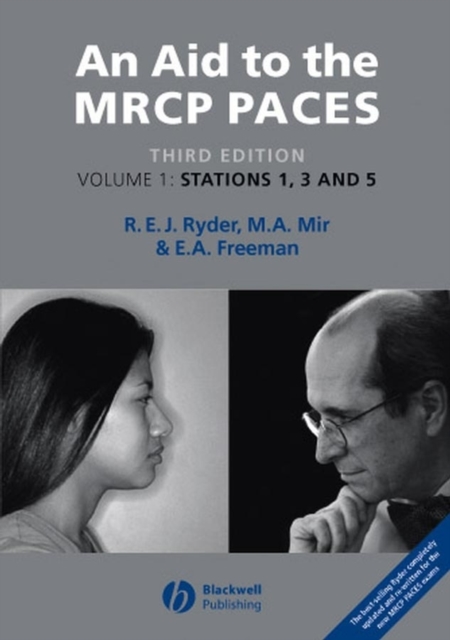 An Aid to the MRCP PACES, Volume 1 : Stations 1, 3 and 5, PDF eBook