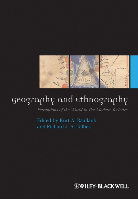 Geography and Ethnography : Perceptions of the World in Pre-Modern Societies, PDF eBook