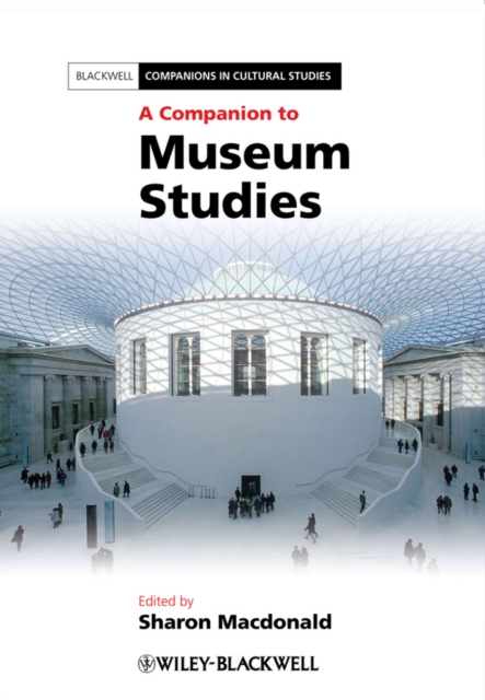 A Companion to Museum Studies, Paperback / softback Book