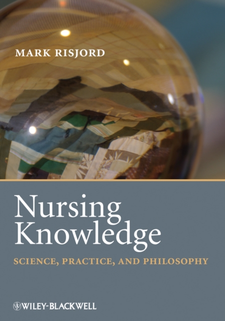 Nursing Knowledge : Science, Practice, and Philosophy, EPUB eBook