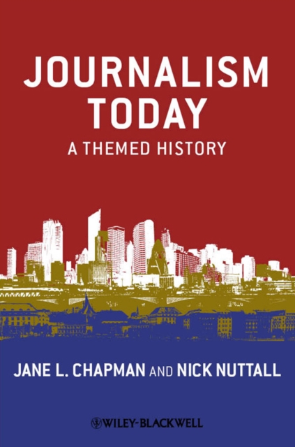 Journalism Today : A Themed History, PDF eBook