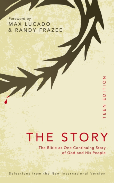 The Story: Teen Edition : The Bible as One Continuing Story of God and his People, EPUB eBook