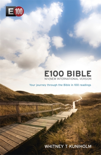 NIV E100 Bible : Your Journey Through the Bible in 100 Readings, Paperback Book