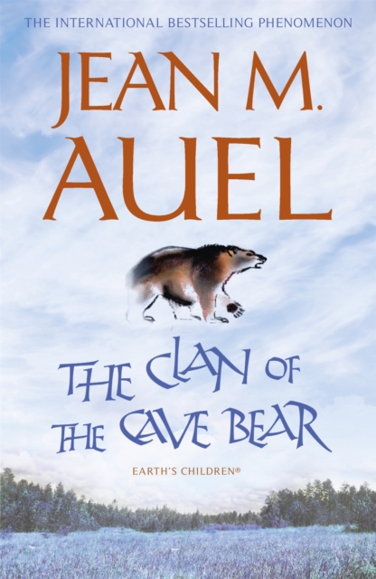 The Clan of the Cave Bear : The first book in the internationally bestselling series, Paperback / softback Book