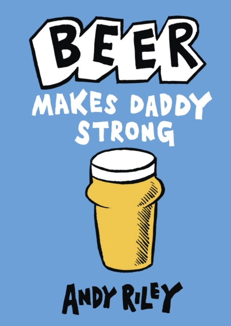 Beer Makes Daddy Strong, EPUB eBook