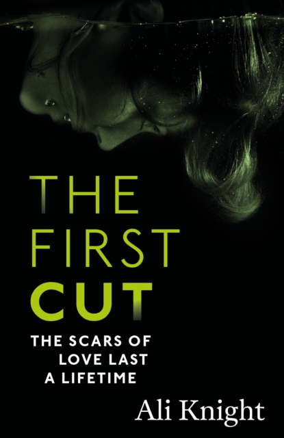 The First Cut: A compulsive psychological thriller with a shock twist that will leave you gasping, EPUB eBook