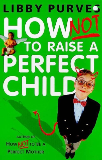 How Not to Raise a Perfect Child, EPUB eBook