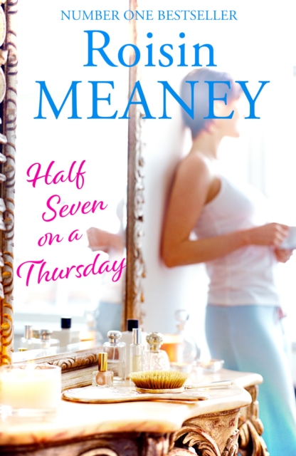Half Seven on a Thursday : A warm and captivating page-turner about love, friendship and new beginnings, EPUB eBook