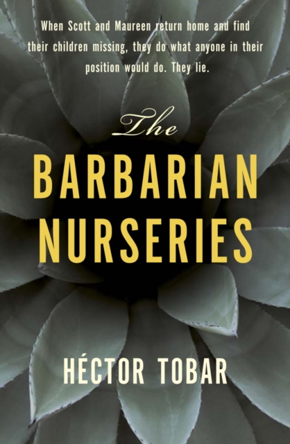 The Barbarian Nurseries : A shocking and unforgettable novel about class differences in modern-day America, EPUB eBook