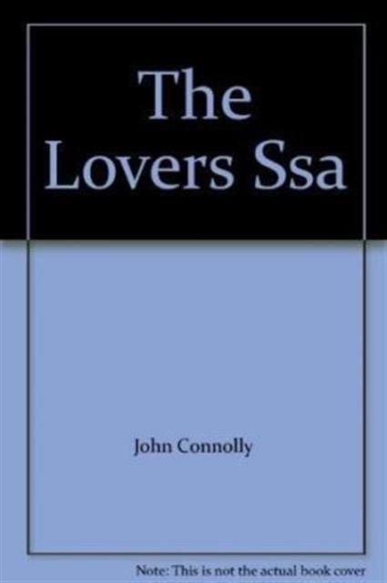The Lovers : Private Investigator Charlie Parker hunts evil in the eighth book in the globally bestselling series, Paperback / softback Book