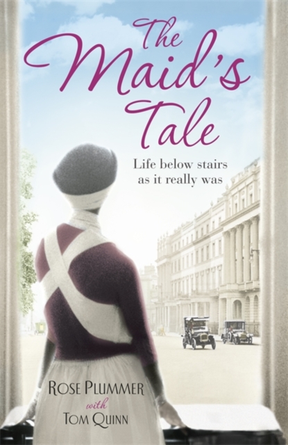 The Maid's Tale : A revealing memoir of life below stairs, Paperback / softback Book