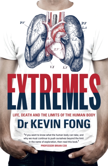 Extremes : Life, Death and the Limits of the Human Body, EPUB eBook