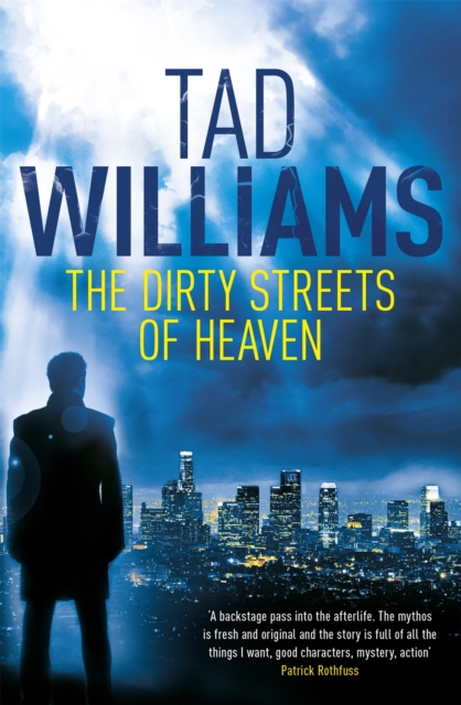 The Dirty Streets of Heaven : Bobby Dollar 1, Paperback / softback Book