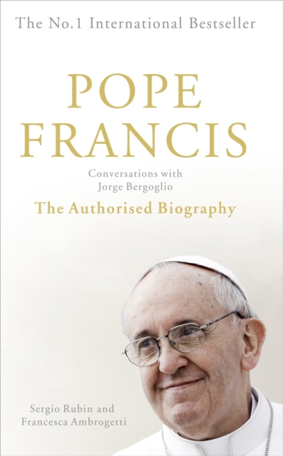 Pope Francis: Conversations with Jorge Bergoglio, Paperback Book