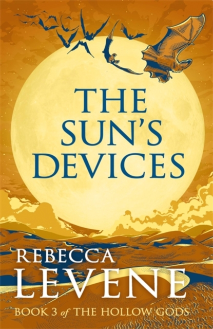 The Sun's Devices : Book 3 of The Hollow Gods, Paperback / softback Book