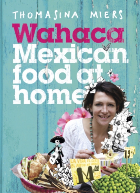 Wahaca - Mexican Food at Home, EPUB eBook