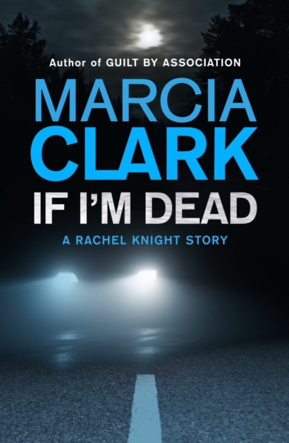 If I'm Dead: A Rachel Knight short story, EPUB eBook