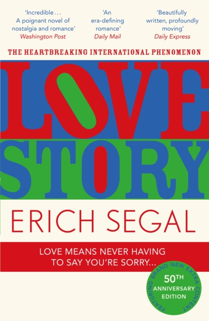 Love Story : The 50th Anniversary Edition of the heartbreaking international phenomenon, Paperback / softback Book
