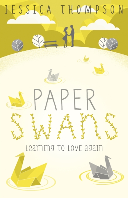 Paper Swans : Tracing the path back to love, EPUB eBook