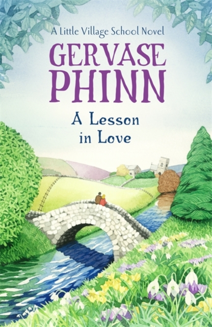 A Lesson in Love : A Little Village School Novel, Hardback Book
