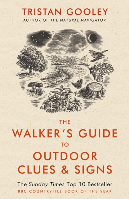 The Walker's Guide to Outdoor Clues and Signs : Their Meaning and the Art of Making Predictions and Deductions, Paperback / softback Book