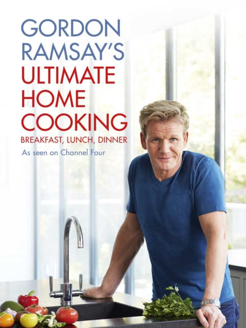 Gordon Ramsay's Ultimate Home Cooking, Hardback Book