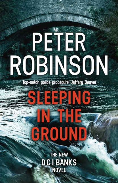Sleeping in the Ground : The 24th DCI Banks novel from The Master of the Police Procedural, Paperback / softback Book