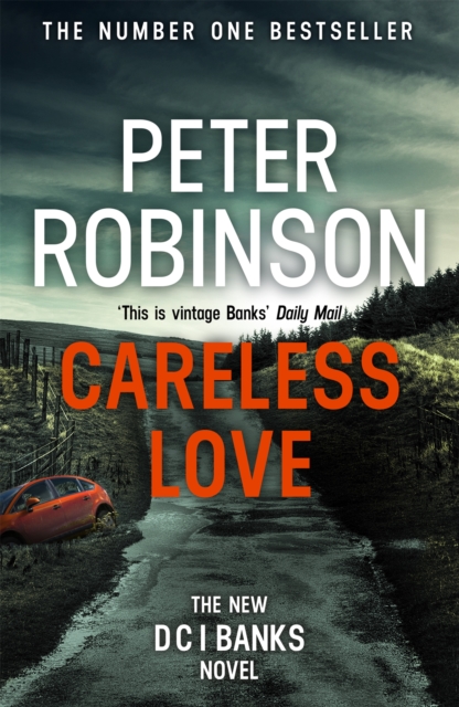 Careless Love : The 25th DCI Banks crime novel from The Master of the Police Procedural, Paperback / softback Book
