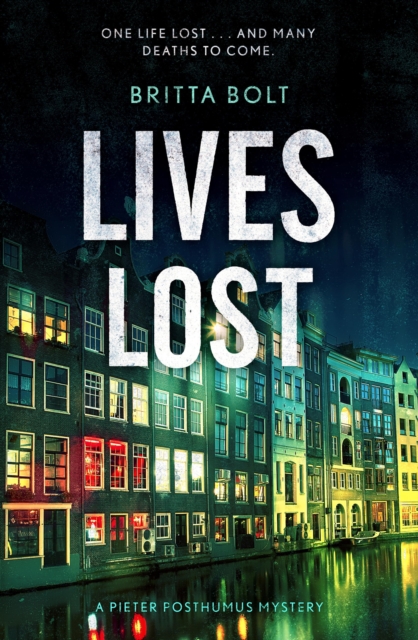 Lives Lost : Pieter Posthumus Mystery 2, EPUB eBook