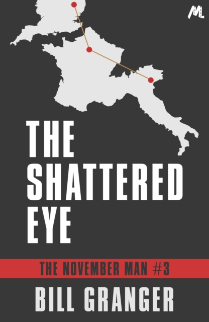 The Shattered Eye : The November Man Book 3, EPUB eBook