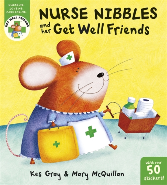 Nurse Nibbles and Her Get Well Friends, Paperback Book