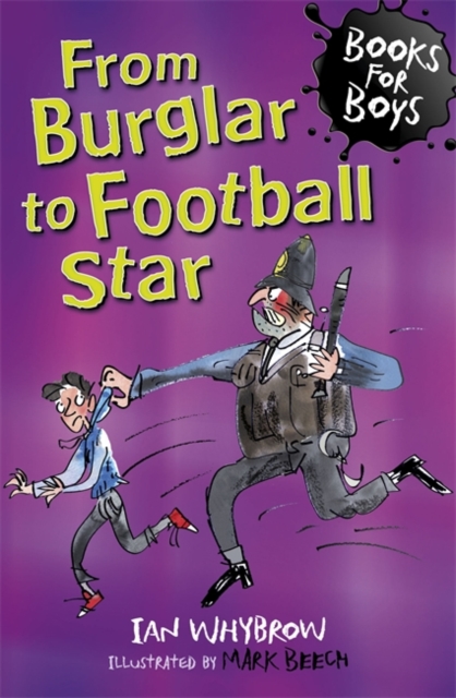 From Burglar to Football Star : Book 13, Paperback Book