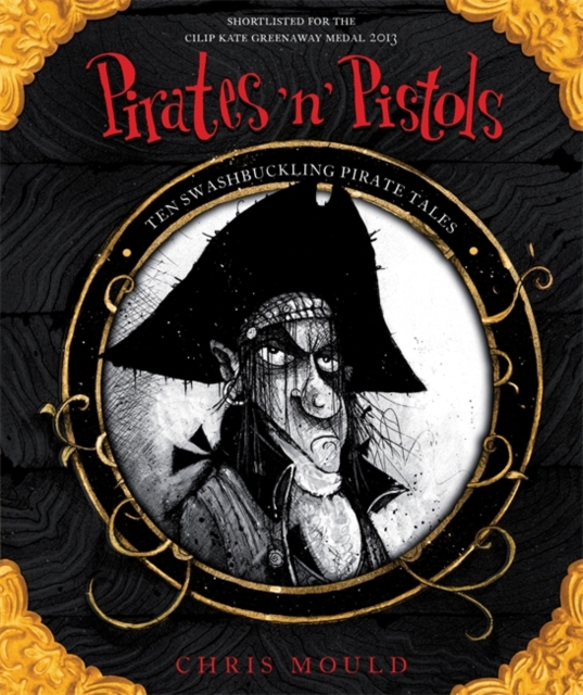 Pirates 'n' Pistols : Ten Swashbuckling Pirate Tales, Paperback Book