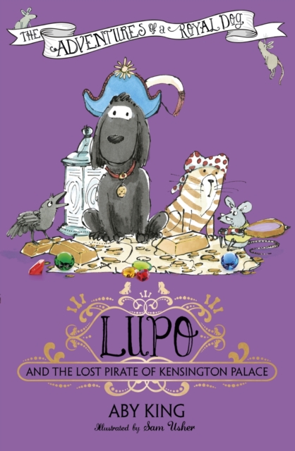 Lupo and the Lost Pirate of Kensington Palace : Book 4, EPUB eBook