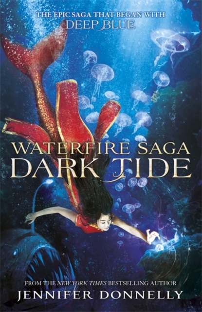 Waterfire Saga: Dark Tide : Book 3, Hardback Book