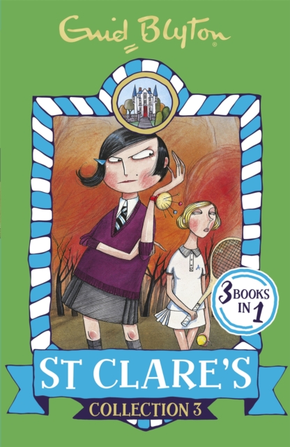 St Clare's Collection 3 : Books 7-9, Paperback / softback Book