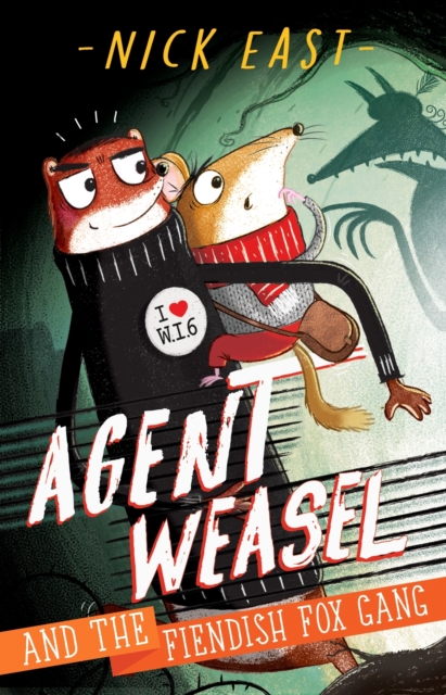 Agent Weasel and the Fiendish Fox Gang : Book 1, EPUB eBook
