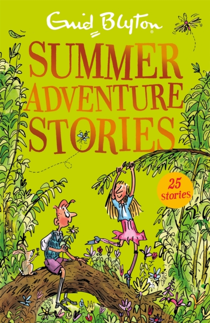Summer Adventure Stories : Contains 25 classic tales, Paperback / softback Book