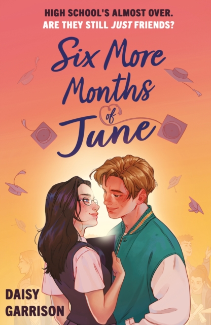 Six More Months of June : The Must-Read Romance of the Summer!, Paperback / softback Book