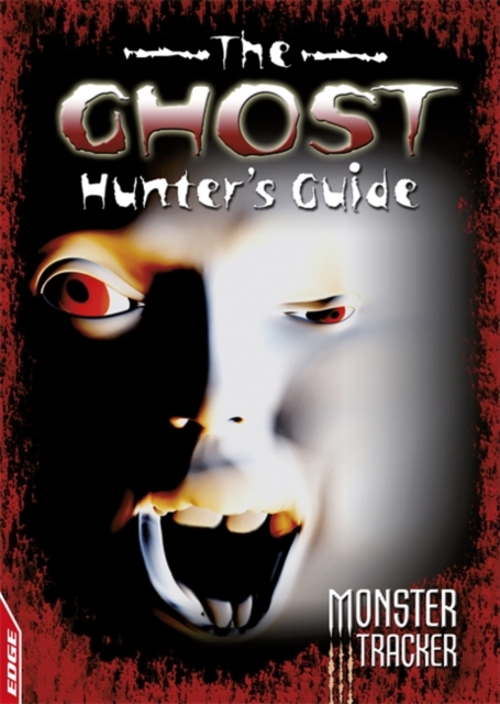 The Ghost Hunter's Guide, Hardback Book