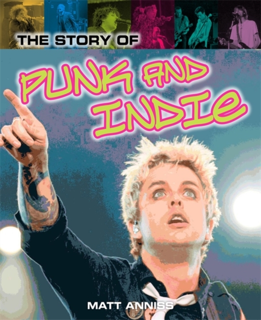 The Story of Punk and Indie, Hardback Book